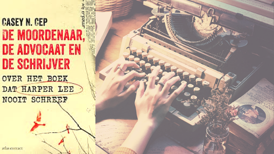 De moordenaar, de advocaat en de schrijver – Casey N. Cep