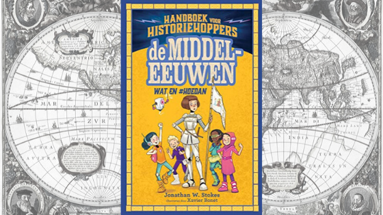 Hoe je geschiedenis leuk maakt #2: Handboek voor historiehoppers: de