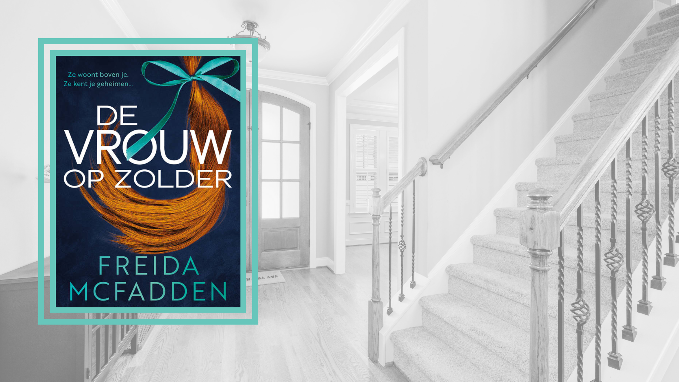 De vrouw op zolder – Freida McFadden