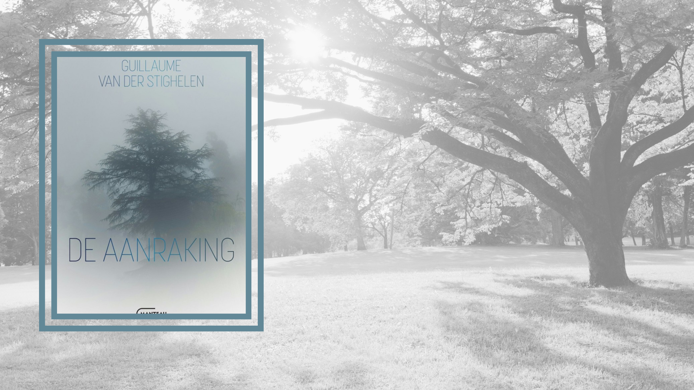 De aanraking – Guillaume Van der Stighelen