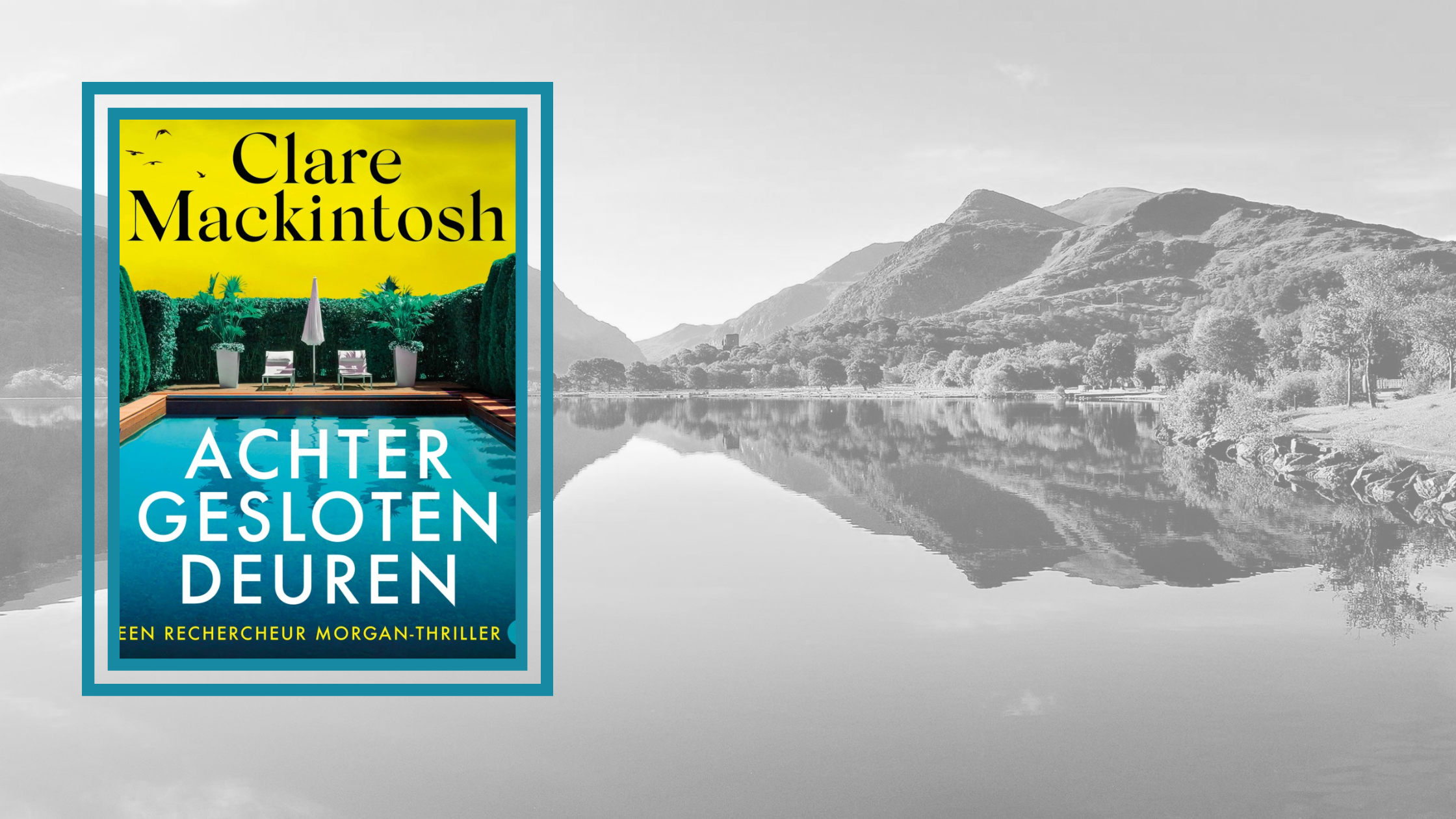 Achter gesloten deuren – Clare Mackintosh